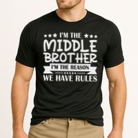I'm The Middle Brother I'm The Reason We Have Rules Sibling Performance Shirt