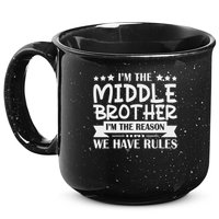 I'm The Middle Brother I'm The Reason We Have Rules Sibling 15oz Campfire Ceramic Mug