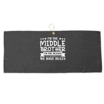 I'm The Middle Brother I'm The Reason We Have Rules Sibling Large Microfiber Waffle Golf Towel
