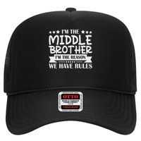 I'm The Middle Brother I'm The Reason We Have Rules Sibling Hat