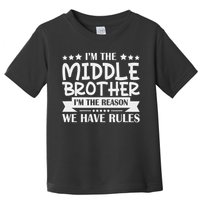 I'm The Middle Brother I'm The Reason We Have Rules Sibling Toddler T-Shirt
