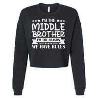 I'm The Middle Brother I'm The Reason We Have Rules Sibling Cropped Pullover Crew