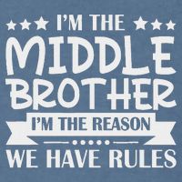 I'm The Middle Brother I'm The Reason We Have Rules Sibling Garment-Dyed Sweatshirt