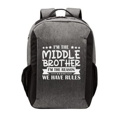 I'm The Middle Brother I'm The Reason We Have Rules Sibling Vector Backpack