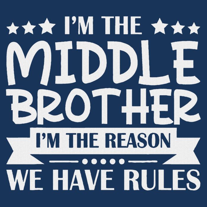 I'm The Middle Brother I'm The Reason We Have Rules Sibling Infant Baby Jersey Bodysuit
