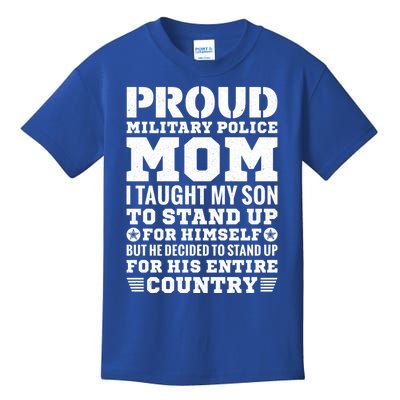 I Taught My Son How To Stand Up Proud Military Police Mom Funny Gift Kids T-Shirt