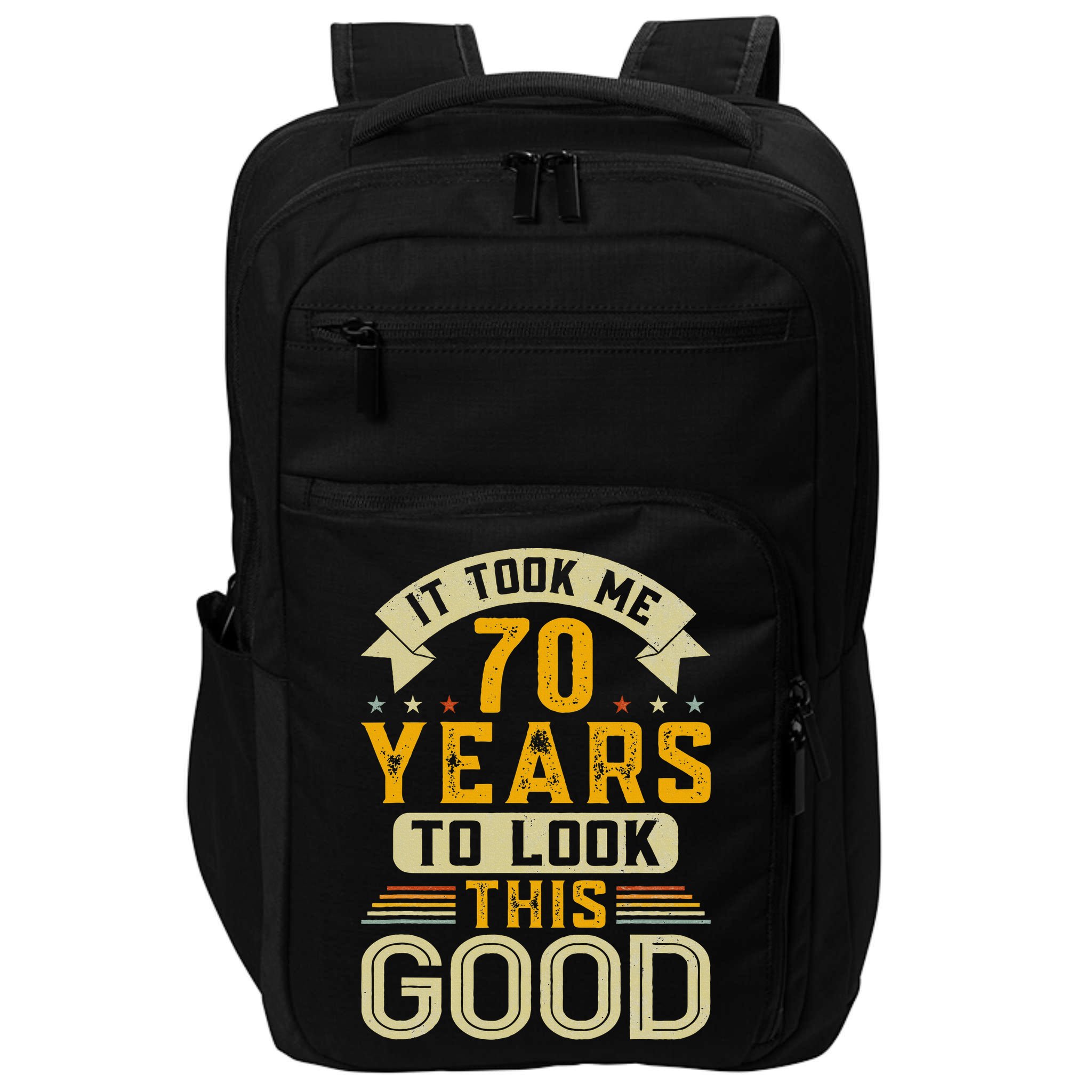 It Took Me 70 Years to Look This Good Funny 70th Birthday Impact Tech Backpack