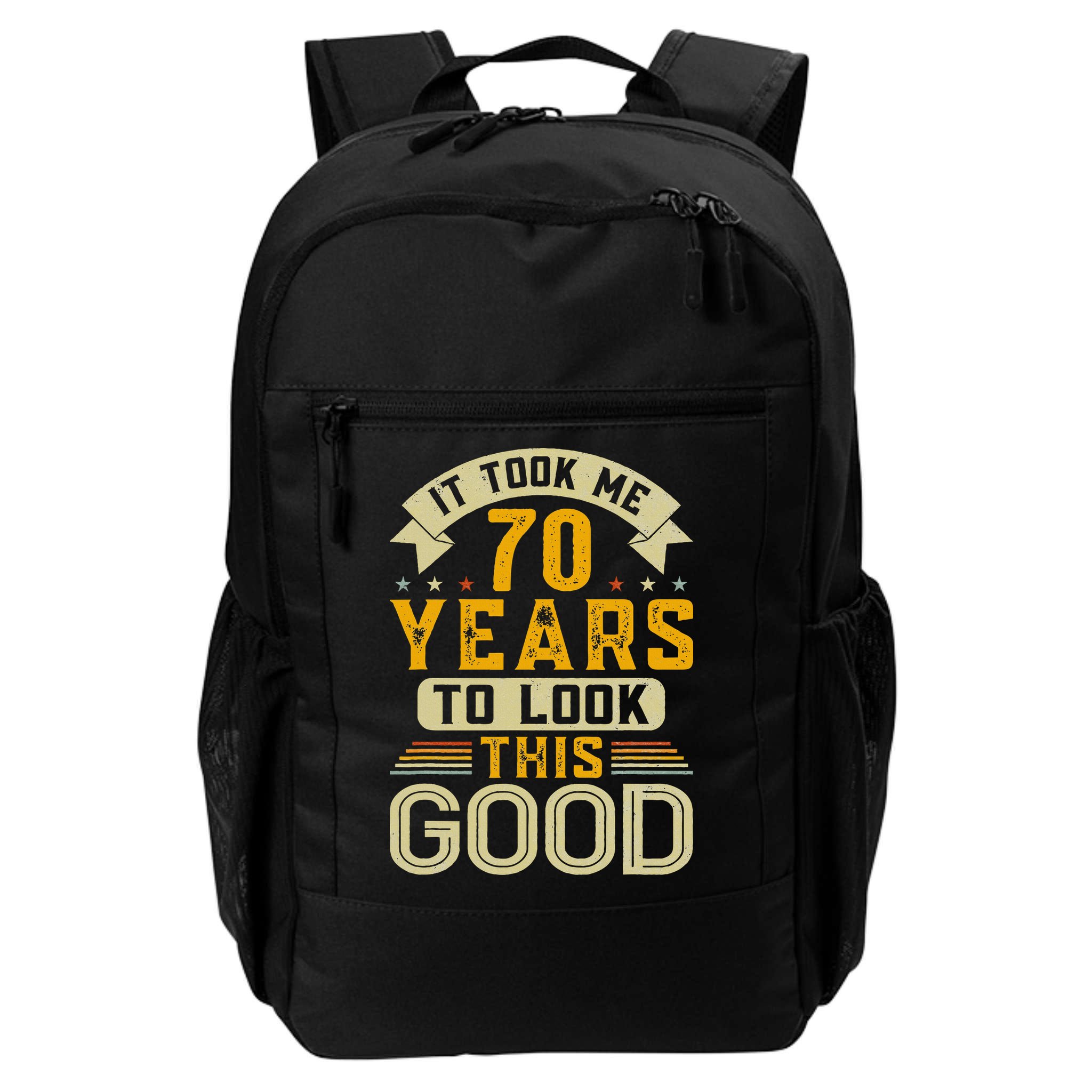 It Took Me 70 Years to Look This Good Funny 70th Birthday Backpack