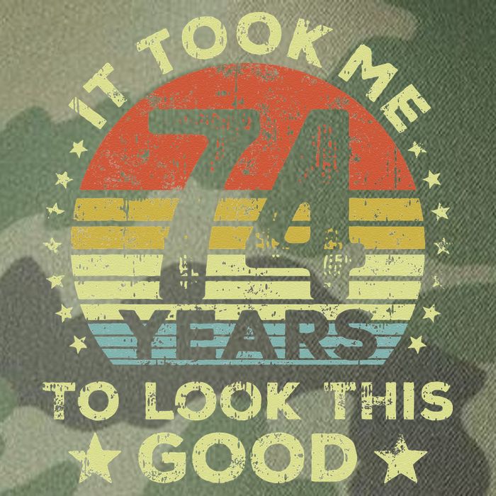 It Took Me 74 Years To Look This Good 74th Birthday Legacy Tie Dye Trucker Hat