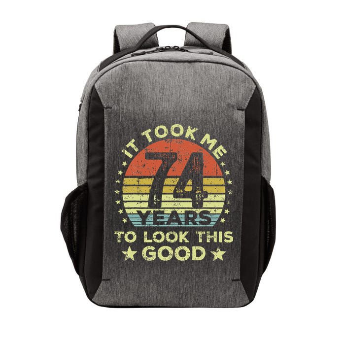 It Took Me 74 Years To Look This Good 74th Birthday Vector Backpack