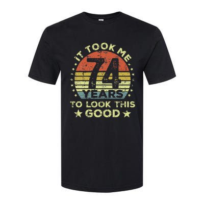 It Took Me 74 Years To Look This Good 74th Birthday Softstyle® CVC T-Shirt