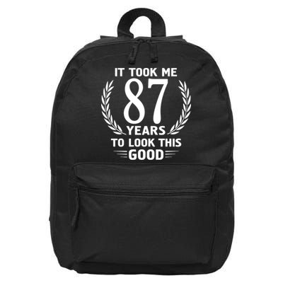 It Took Me 87 Years To Look This Good 87th Birthday 16 in Basic Backpack
