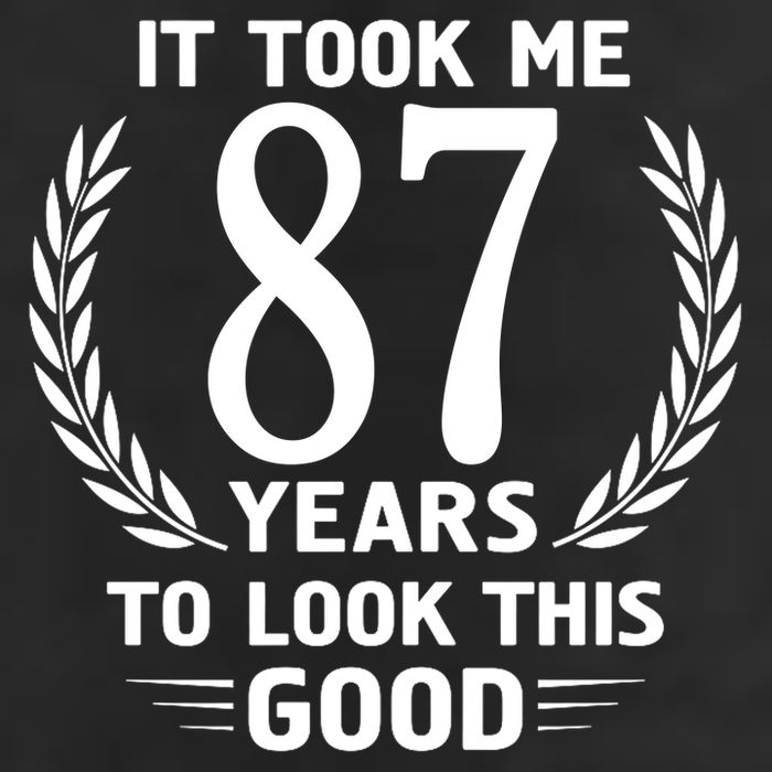It Took Me 87 Years To Look This Good 87th Birthday Golf Towel