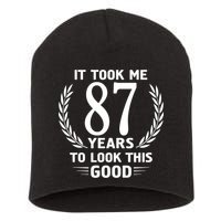 It Took Me 87 Years To Look This Good 87th Birthday Short Acrylic Beanie