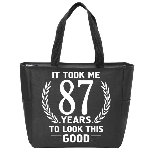 It Took Me 87 Years To Look This Good 87th Birthday Zip Tote Bag