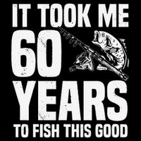 It Took Me 60 Years To Fish This Good 60th Birthday Party Bucket Hat