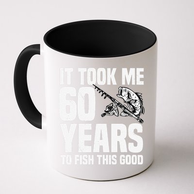 It Took Me 60 Years To Fish This Good 60th Birthday Party Mug