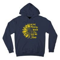 In The Morning When I Rise Give Me Jesus Tall Hoodie