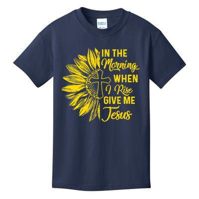 In The Morning When I Rise Give Me Jesus Kids T-Shirt