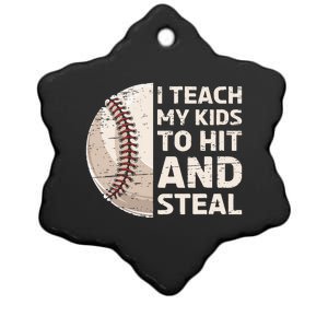 I Teach My Kids To Hit And Steal Baseball Ball Base Ceramic Star Ornament