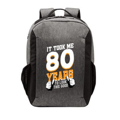 It Took Me 80 Years To Look This Good Birthday 80 Years Old Vector Backpack