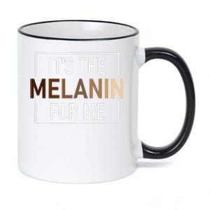 Its The Melanin For Me Melanated Black History Month 11oz Black Color Changing Mug