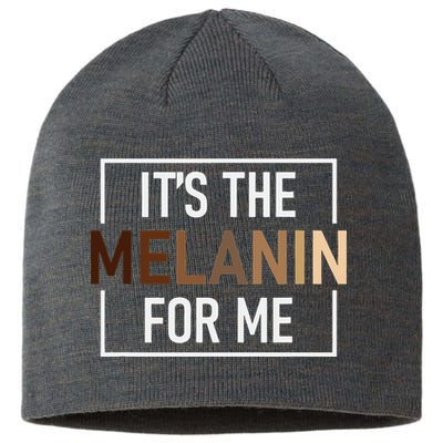 Its The Melanin For Me Melanated Black History Month Sustainable Beanie