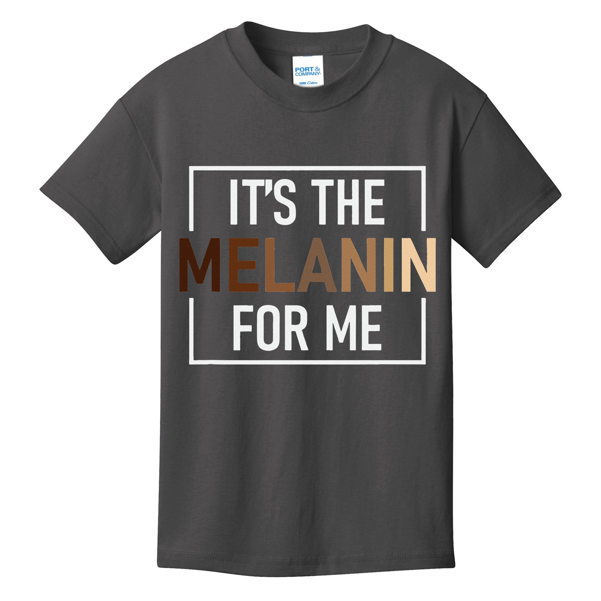 Its The Melanin For Me Melanated Black History Month Kids T-Shirt