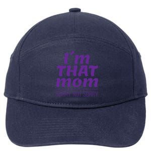 I'm That Mom Sorry Not Sorry 7-Panel Snapback Hat