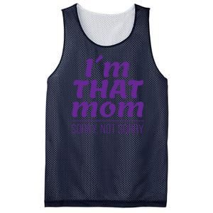 I'm That Mom Sorry Not Sorry Mesh Reversible Basketball Jersey Tank