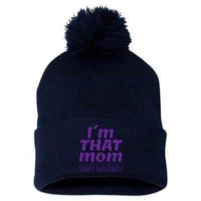 I'm That Mom Sorry Not Sorry Pom Pom 12in Knit Beanie