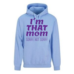 I'm That Mom Sorry Not Sorry Unisex Surf Hoodie