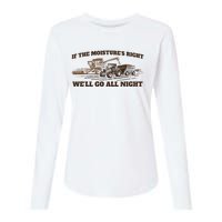 If The Moistures Right WeLl Go All Night Womens Cotton Relaxed Long Sleeve T-Shirt