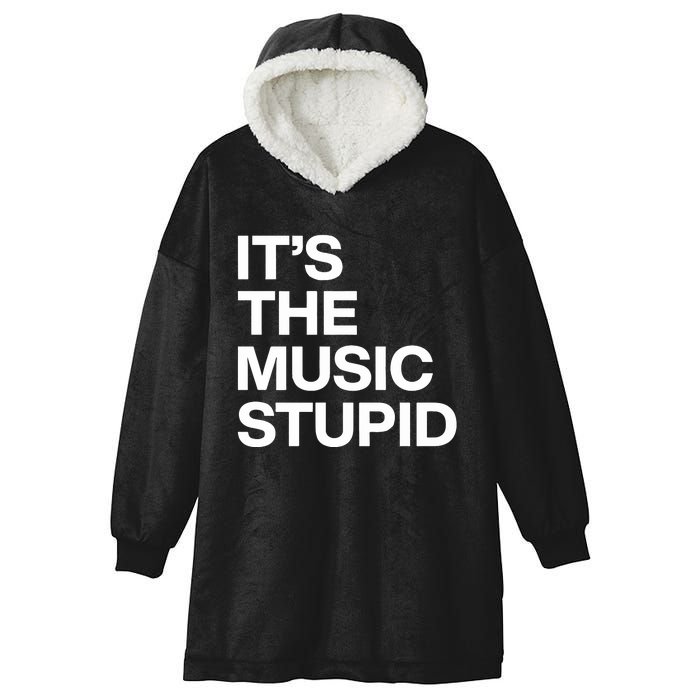 ItS The Music Stupid Hooded Wearable Blanket