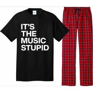 ItS The Music Stupid Pajama Set