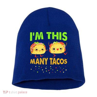 I'm This Many Tacos Second Birthday Twosday Cinco De Mayo Short Acrylic Beanie