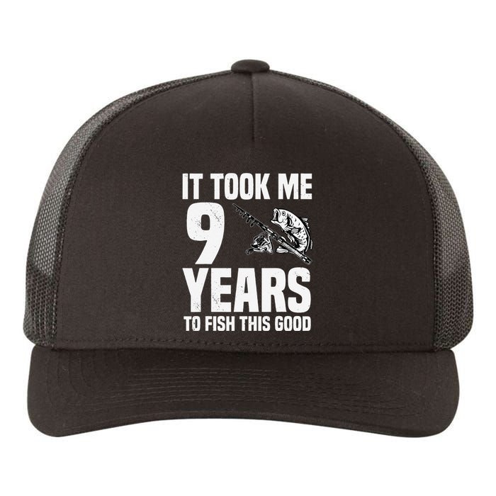 It Took Me 9 Years To Fish This Good 9th Birthday Party Yupoong Adult 5-Panel Trucker Hat