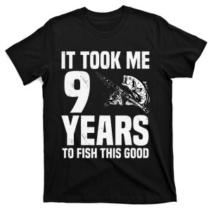 It Took Me 9 Years To Fish This Good 9th Birthday Party T-Shirt