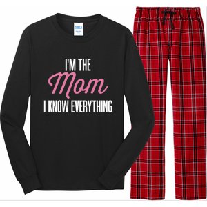 Im The Mom I Know Everything Funniest Graphic Design Gift Long Sleeve Pajama Set