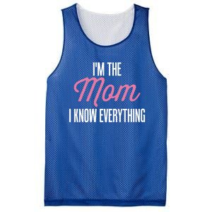 Im The Mom I Know Everything Funniest Graphic Design Gift Mesh Reversible Basketball Jersey Tank