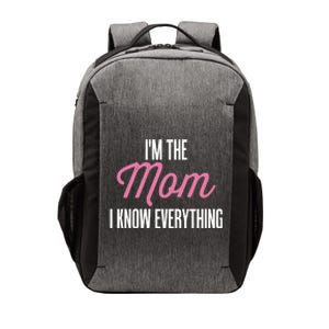 Im The Mom I Know Everything Funniest Graphic Design Gift Vector Backpack