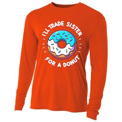 ILl Trade My Sister Donut Doughnut Funny Gift Cooling Performance Long Sleeve Crew