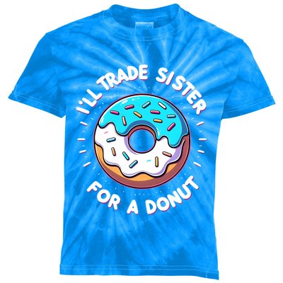 ILl Trade My Sister Donut Doughnut Funny Gift Kids Tie-Dye T-Shirt