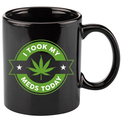 I Took My Meds Today Marijuana Funny Weed Cannabis Sayings 11oz C Handle Ceramic Mug