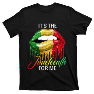 Its The Melanin For Me Lips Juneteenth Black Pride T-Shirt