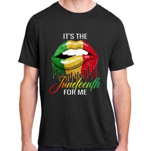 Its The Melanin For Me Lips Juneteenth Black Pride Adult ChromaSoft Performance T-Shirt