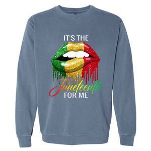 Its The Melanin For Me Lips Juneteenth Black Pride Garment-Dyed Sweatshirt