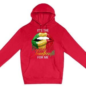 Its The Melanin For Me Lips Juneteenth Black Pride Premium Pullover Hoodie