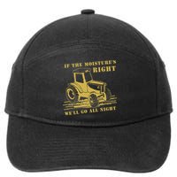 If The Moisture's Right Funny Farmer Tractor 7-Panel Snapback Hat