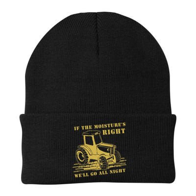 If The Moisture's Right Funny Farmer Tractor Beanie